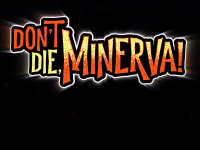 December Will Add In Some Spooks With Don&rsquo;t Die, Minerva!