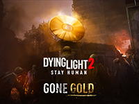 Dying Light 2 Is Set For That Amazing Gold Status